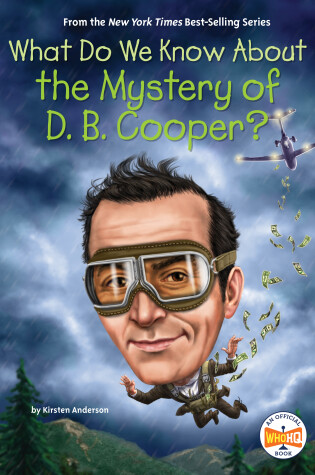 Cover of What Do We Know About the Mystery of D. B. Cooper?