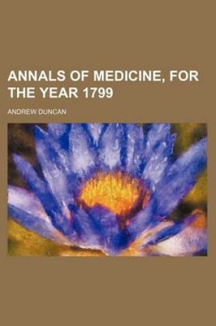 Cover of Annals of Medicine, for the Year 1799