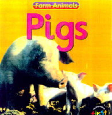Cover of Farm Animals: Pigs   (Cased)
