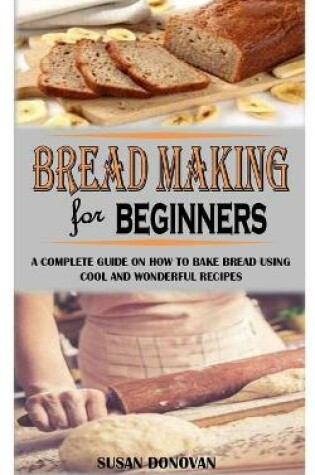 Cover of Bread Making for Beginners