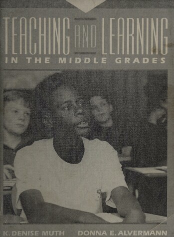 Book cover for Teaching and Learning in the Middle Grades