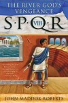 Book cover for Spqr VIII: The River God's Vengeance