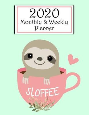 Book cover for Sloffee Monthly & Weekly Planner