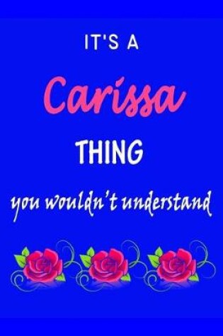 Cover of It's A Carissa Thing You Wouldn't Understand