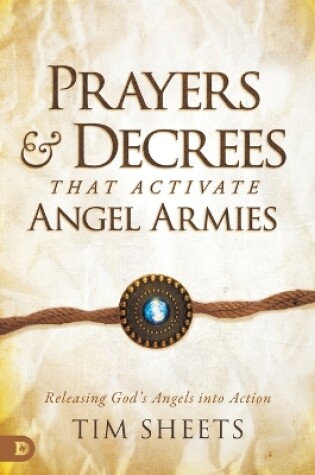 Cover of Prayers and Decrees That Activate Angel Armies