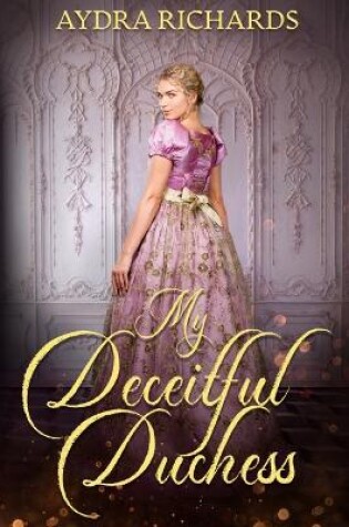 Cover of My Deceitful Duchess