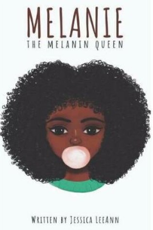 Cover of Melanie the Melanin Queen