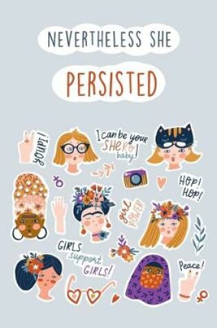 Cover of Nevertheless She Persisted Positive Affirmations Writing Journal For An Empowered Life