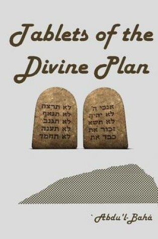 Cover of Tablets of the Divine Plan (Illustrated)