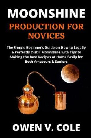 Cover of Moonshine Production for Novices