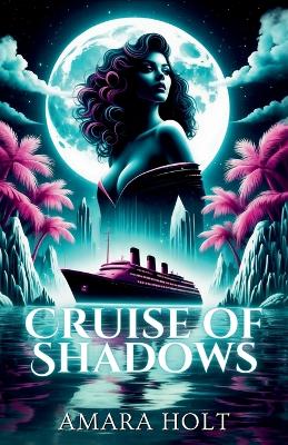 Cover of Cruise of Shadows