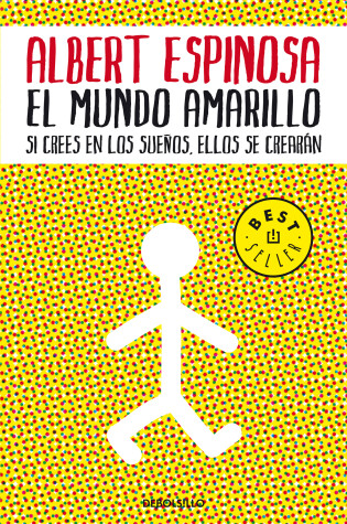 Cover of El mundo amarillo: Como luchar para sobrevivir me enseno a vivir / The Yellow World: How Fighting for My Life Taught Me How to Live