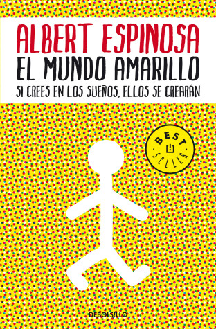 Book cover for El mundo amarillo: Como luchar para sobrevivir me enseno a vivir / The Yellow World: How Fighting for My Life Taught Me How to Live