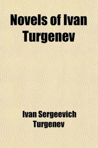Cover of Novels of Ivan Turgenev (Volume 11)
