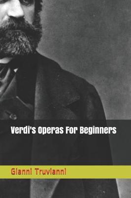 Book cover for Verdi's Operas For Beginners