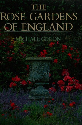 Cover of The Rose Gardens of England