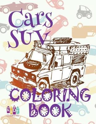 Book cover for &#9996; Cars SUV &#9998; Car Coloring Book for Boys &#9998; Children's Colouring Books &#9997; (Coloring Book Bambini) Coloring Books Large