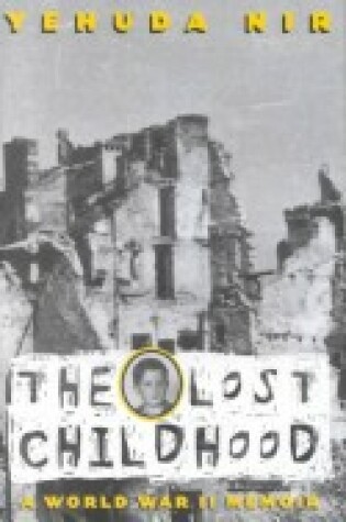 Cover of The Lost Childhood, a World War II Memoir