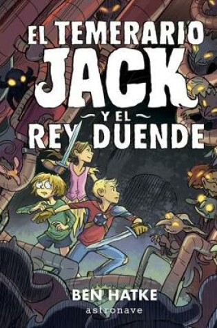 Cover of El Temerario Jack Y El Rey Duende