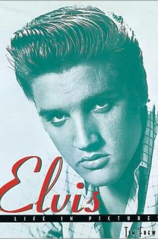 Cover of Elvis: a Life in Pictures