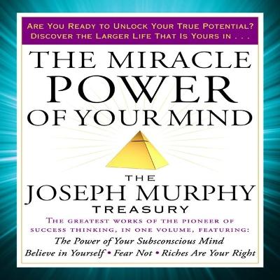 Book cover for The Miracle Power of Your Mind