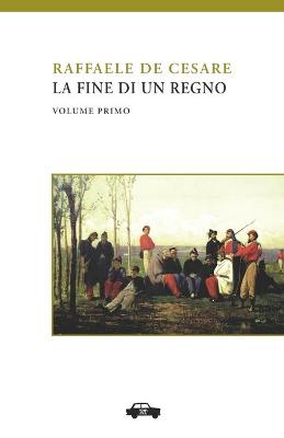 Book cover for La fine di un regno. Vol. I