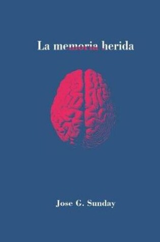 Cover of La memoria herida