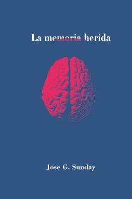 Book cover for La memoria herida