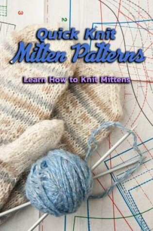 Cover of Quick Knit Mitten Pattern