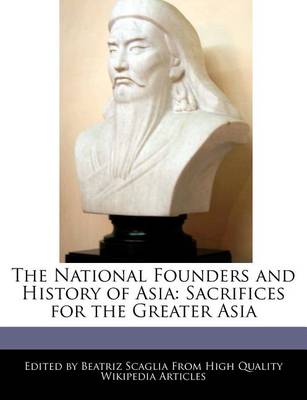 Book cover for The National Founders and History of Asia