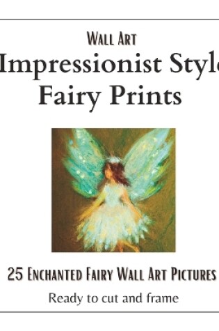 Cover of Wall Art Impressionist Style Fairy Prints