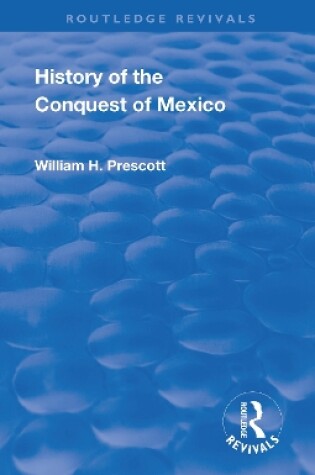 Cover of Revival: History of the Conquest of Mexico (1886)