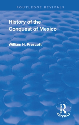 Book cover for Revival: History of the Conquest of Mexico (1886)