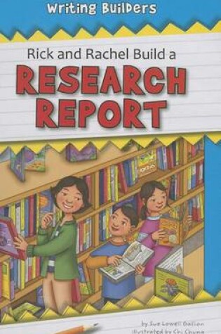 Cover of Rick and Rachel Build a Research Report