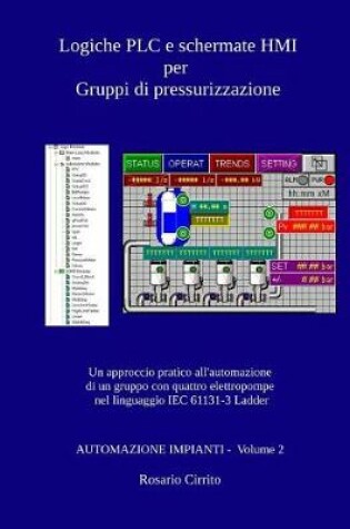 Cover of Logiche Plc E Schermate Hmi Per Gruppi Di Pressurizzazione