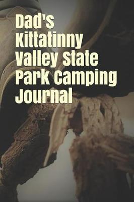 Book cover for Dad's Kittatinny Valley State Park Camping Journal