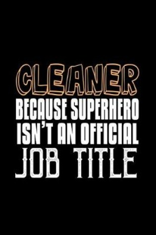 Cover of Cleaner because superhero isn't an official job title