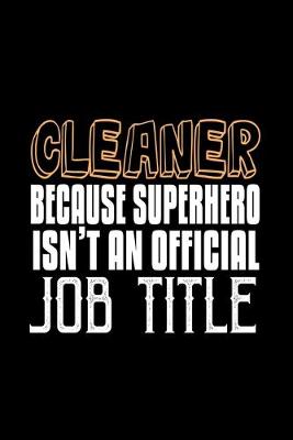 Book cover for Cleaner because superhero isn't an official job title