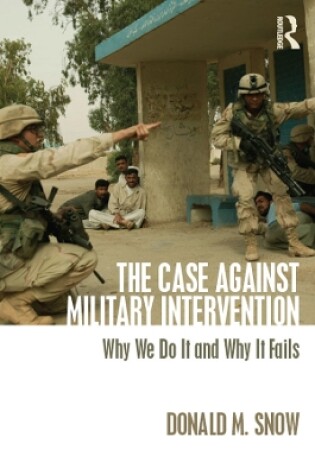Cover of The Case Against Military Intervention