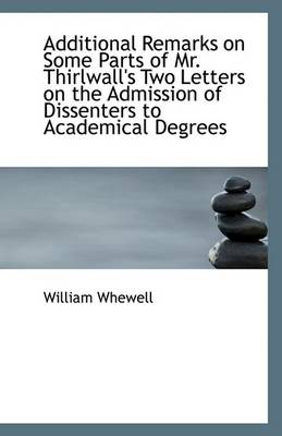 Book cover for Additional Remarks on Some Parts of Mr. Thirlwall's Two Letters on the Admission of Dissenters to AC