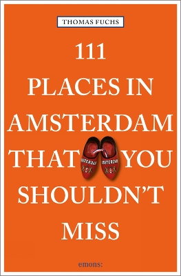 Book cover for 111 Places in Amsterdam That You Shouldn't Miss