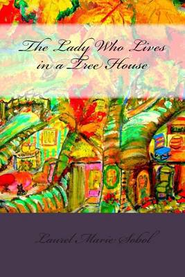 Book cover for The Lady Who Lives in a Tree House
