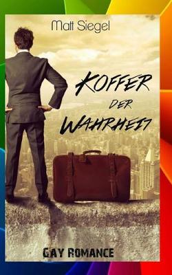 Book cover for Koffer der Wahrheit [Gay Romance]