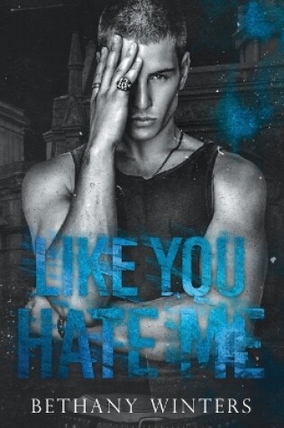 Cover of Like You Hate Me