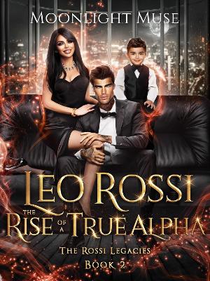 Book cover for Leo Rossi: The Rise of a True Alpha