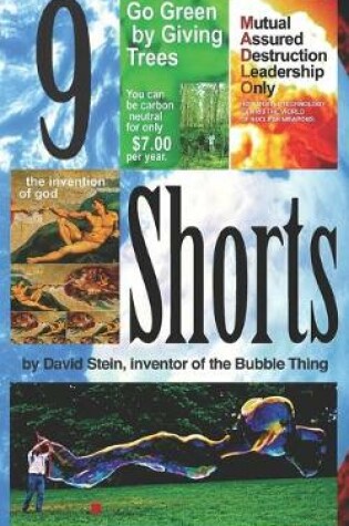 Cover of 9 SHORTS by David Stein, inventor of the Bubble Thing
