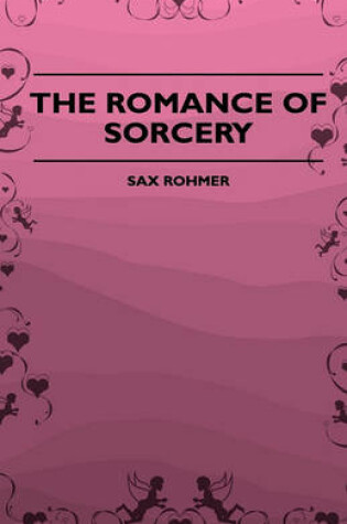 Cover of The Romance Of Sorcery