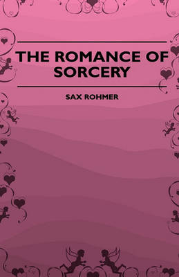 Cover of The Romance Of Sorcery