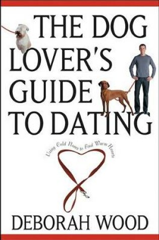 Cover of The Dog Lover's Guide to Dating