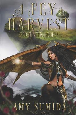 Book cover for A Fey Harvest